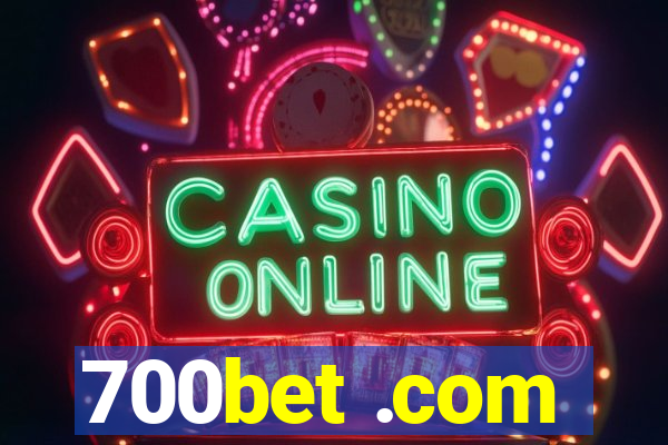 700bet .com